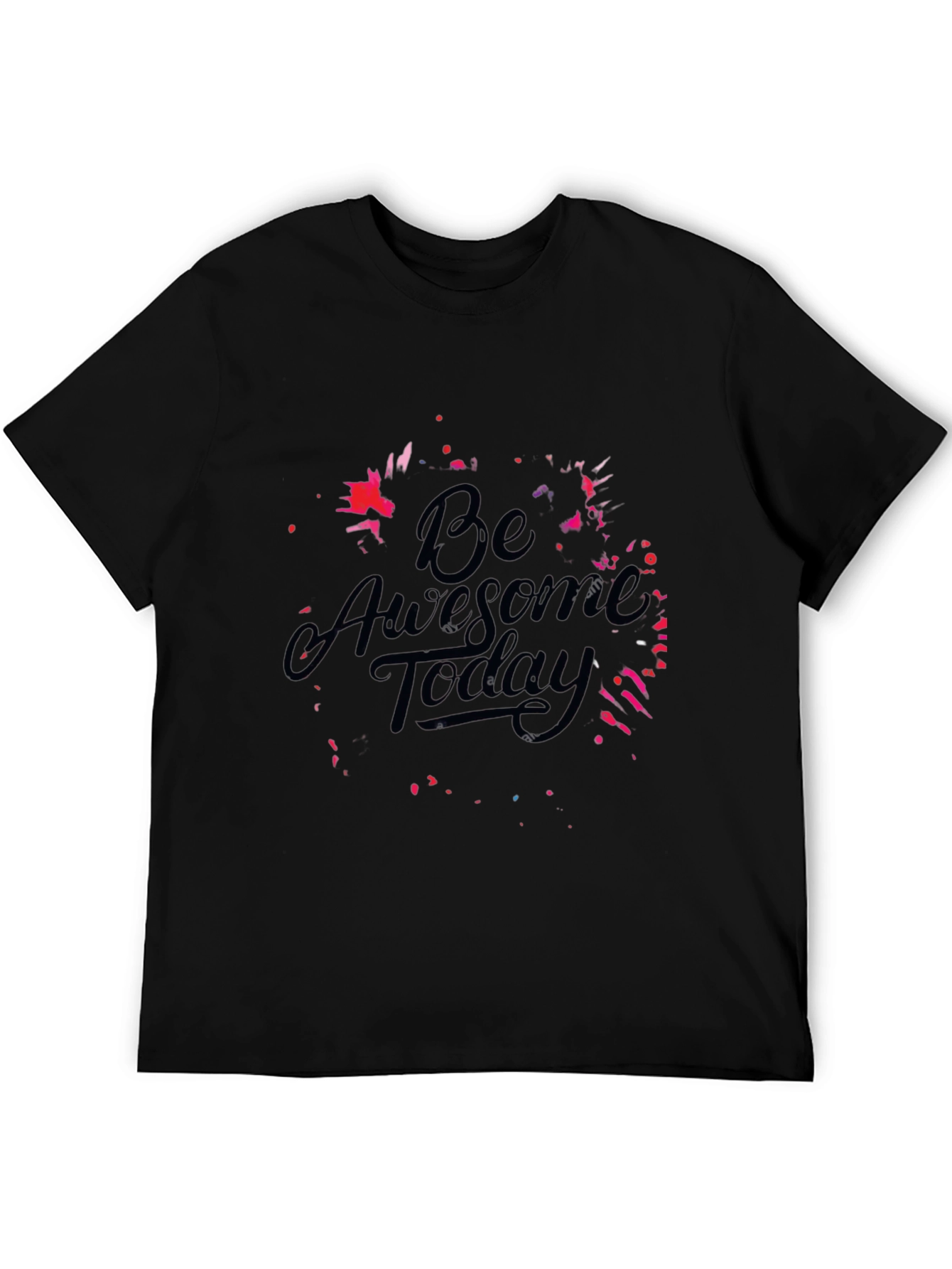 Be Awesome Today Black T-Shirt - Motivational Graphic Tee