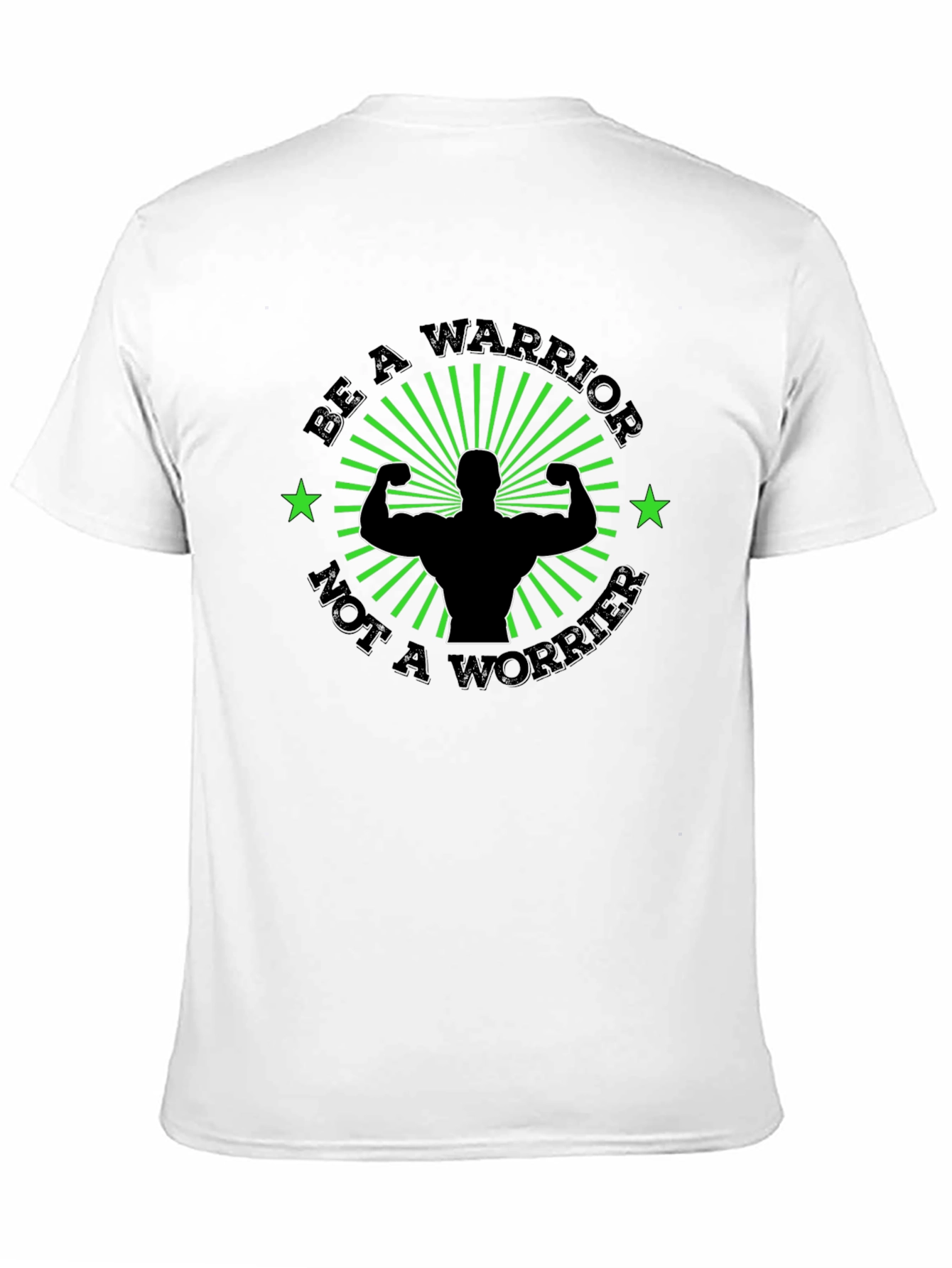 Be A Warrior T-Shirt: Motivational Gym Shirt
