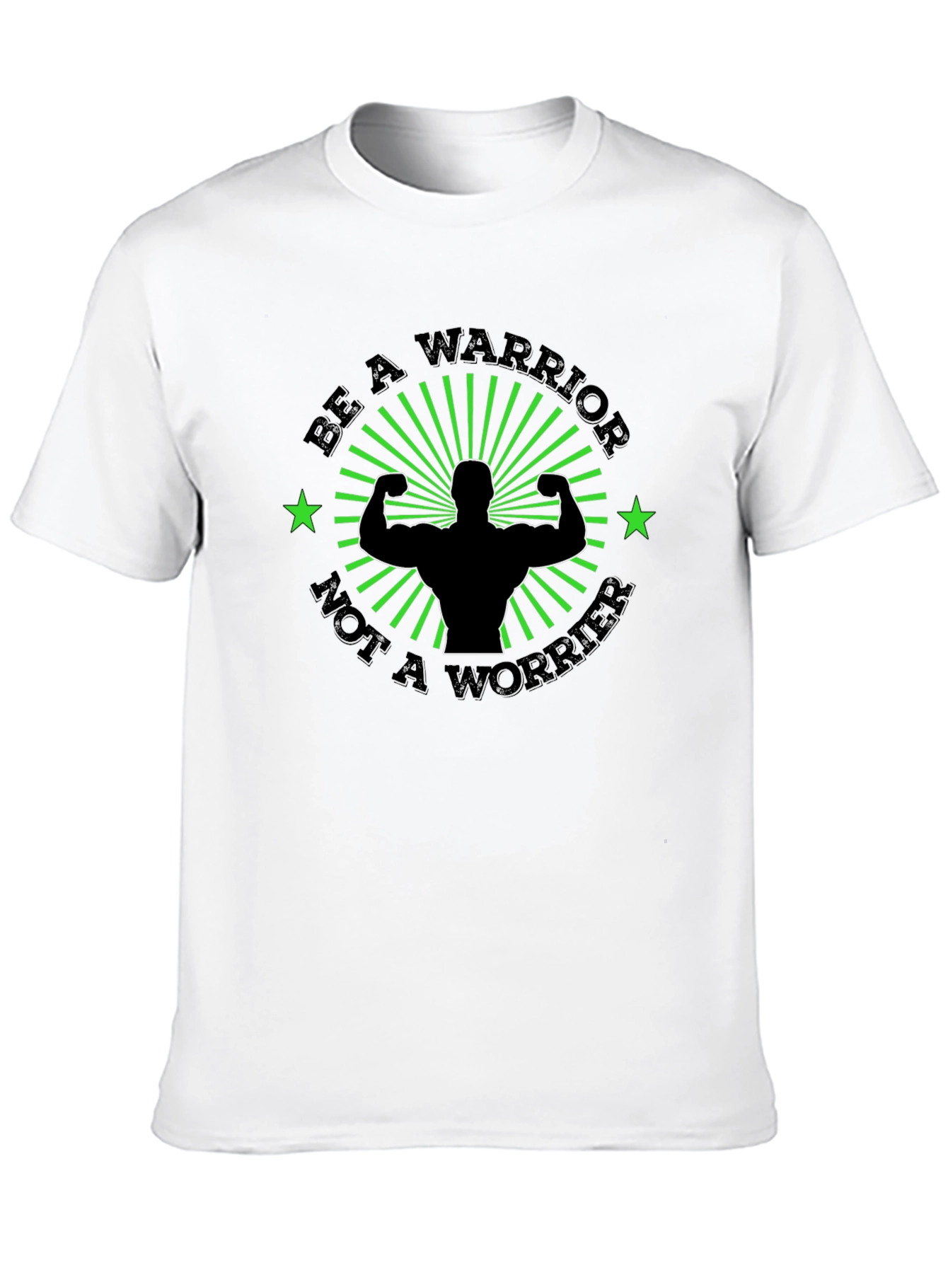 Be A Warrior T-Shirt: Motivational Gym Shirt