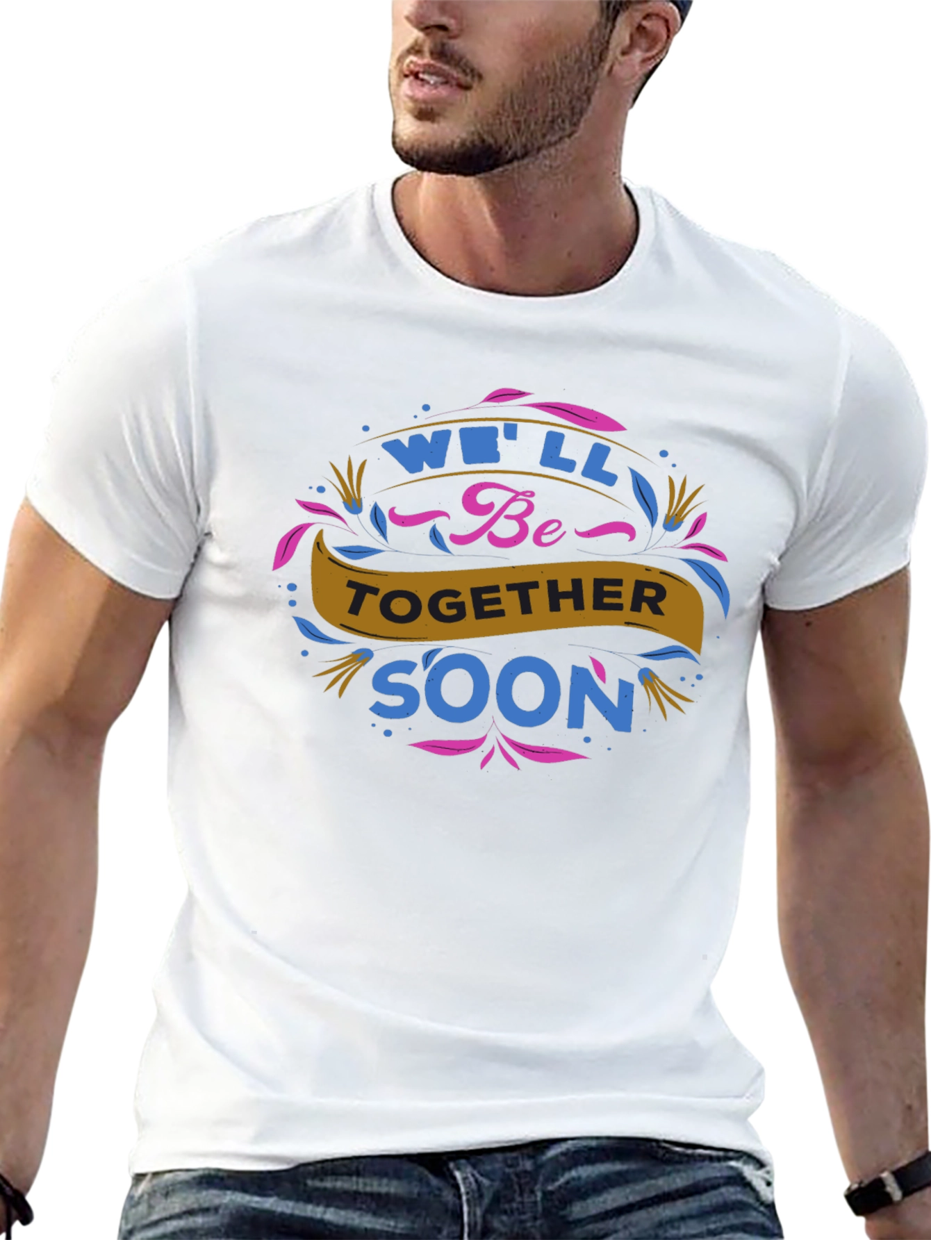 Well Be Together Soon Graphic Tee