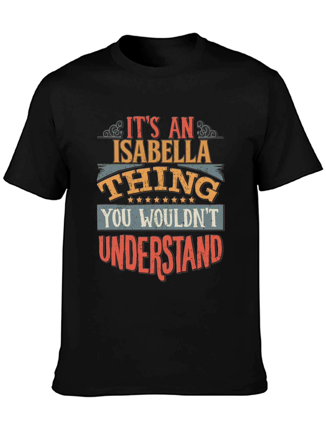 Its An Isabella Thing T-Shirt