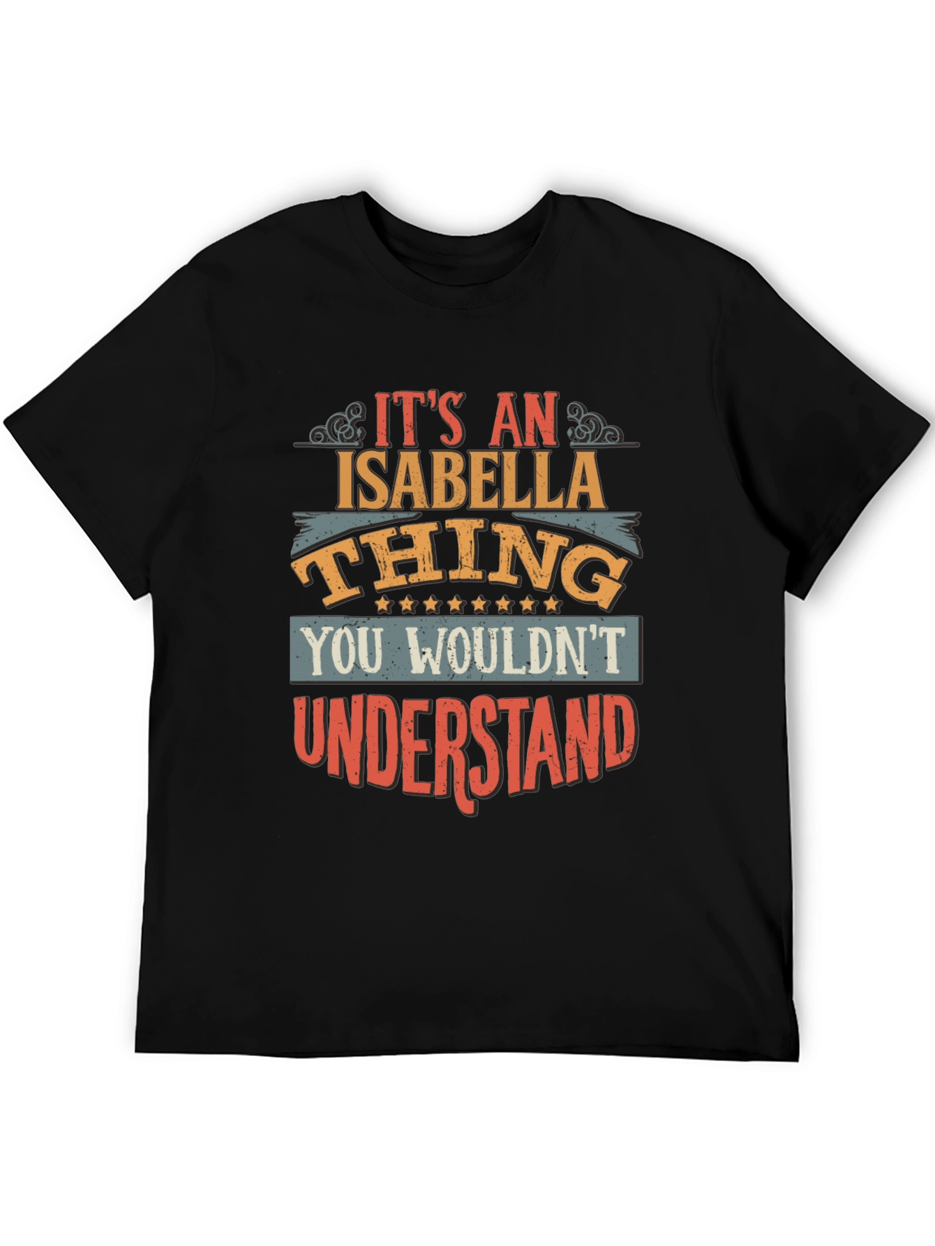 Its An Isabella Thing T-Shirt