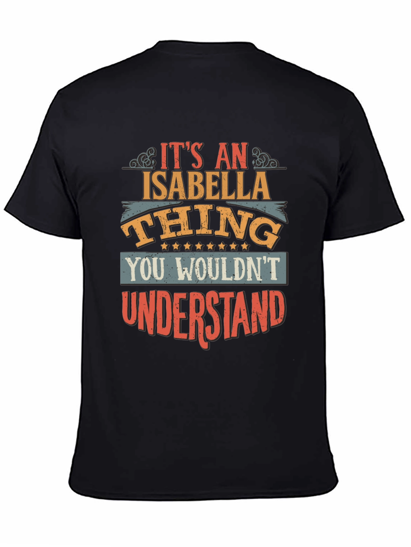 Its An Isabella Thing T-Shirt