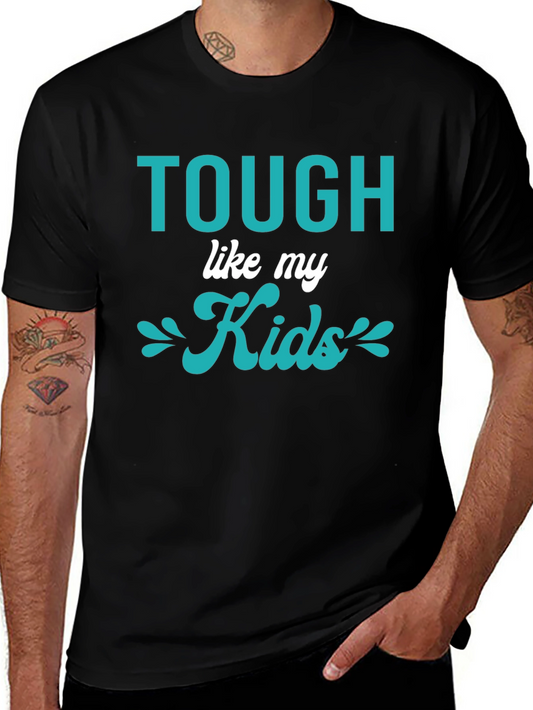 Tough Like My Kids Graphic T-Shirt - Black