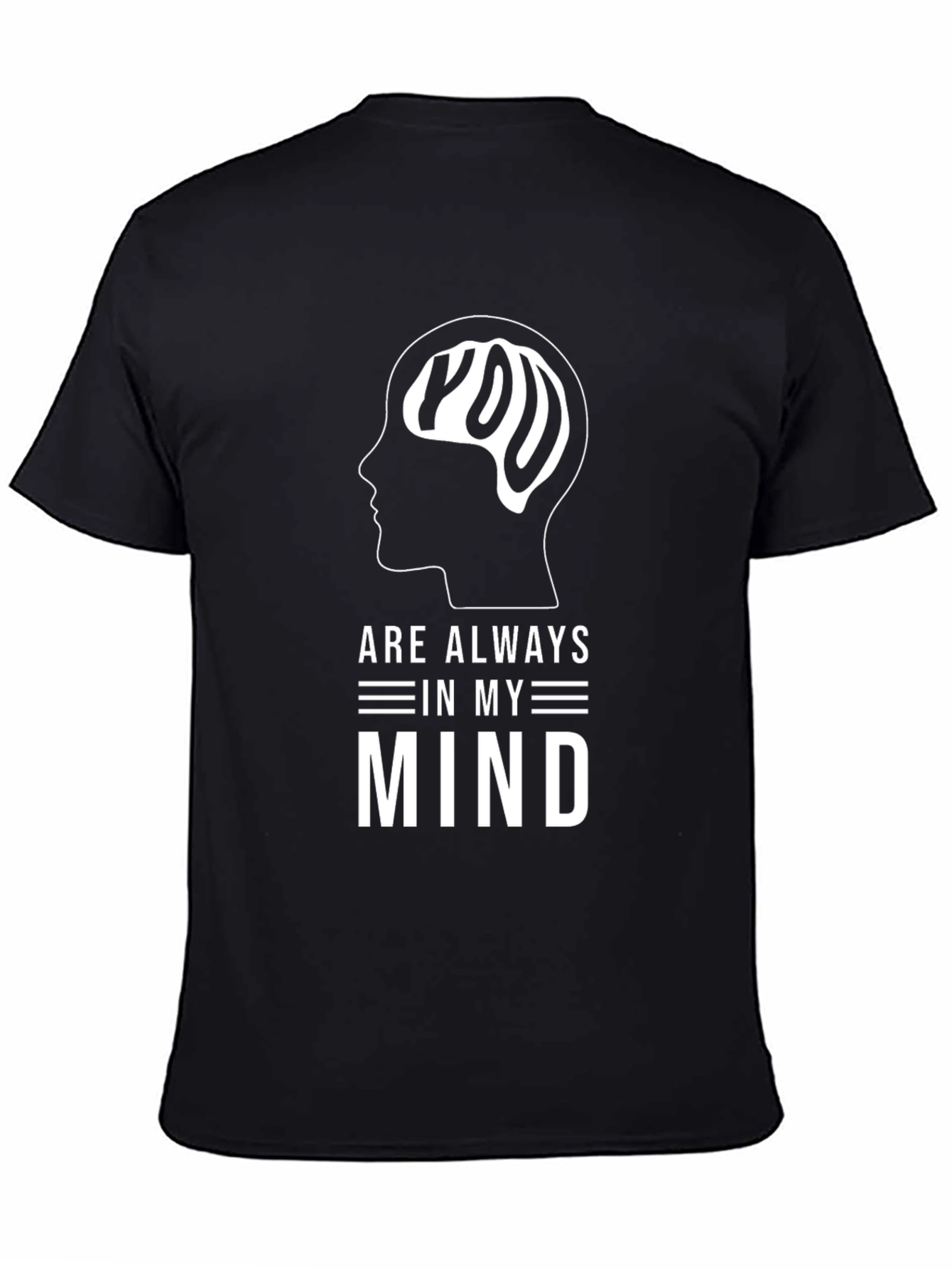 You Are Always In My Mind Graphic Tee