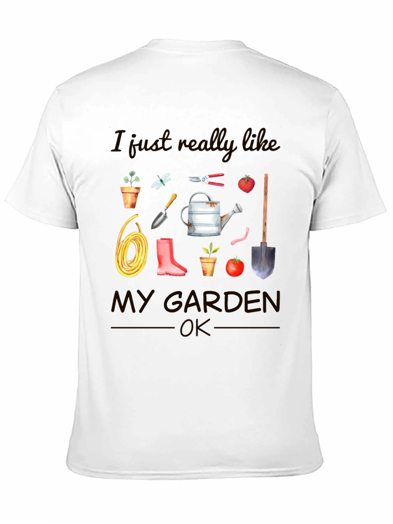 I Just Really Like My Garden Graphic T-Shirt