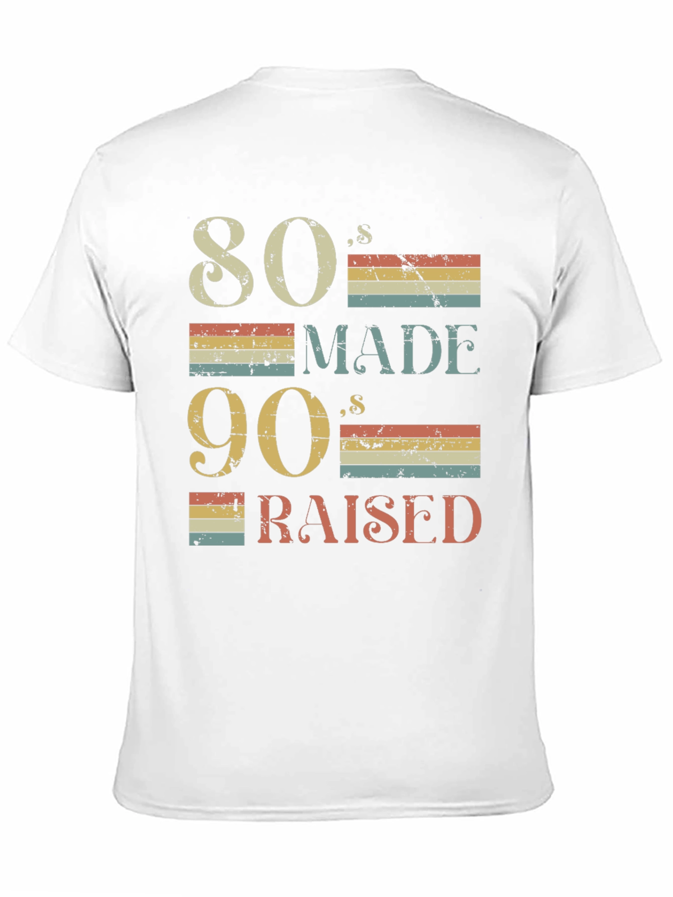 80s Made 90s Raised Retro T-Shirt
