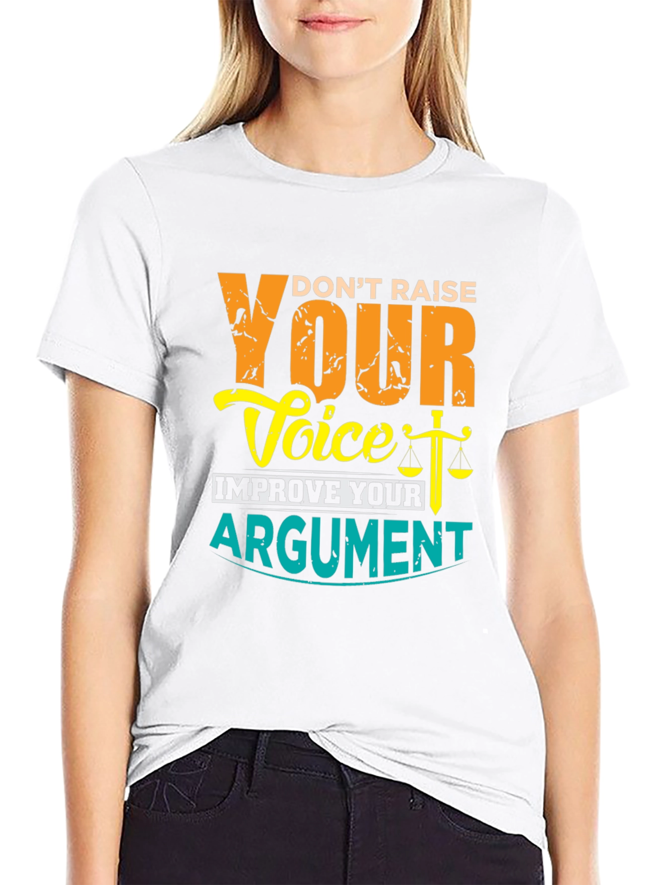 Dont Raise Your Voice Improve Your Argument T-Shirt