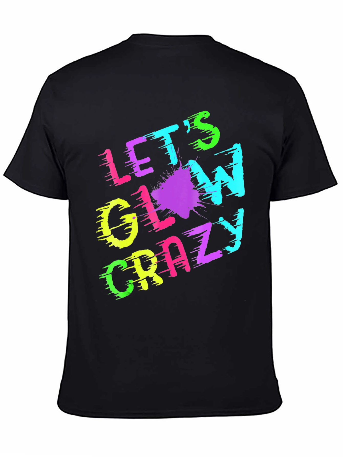 Lets Glow Crazy T-Shirt - Neon Print