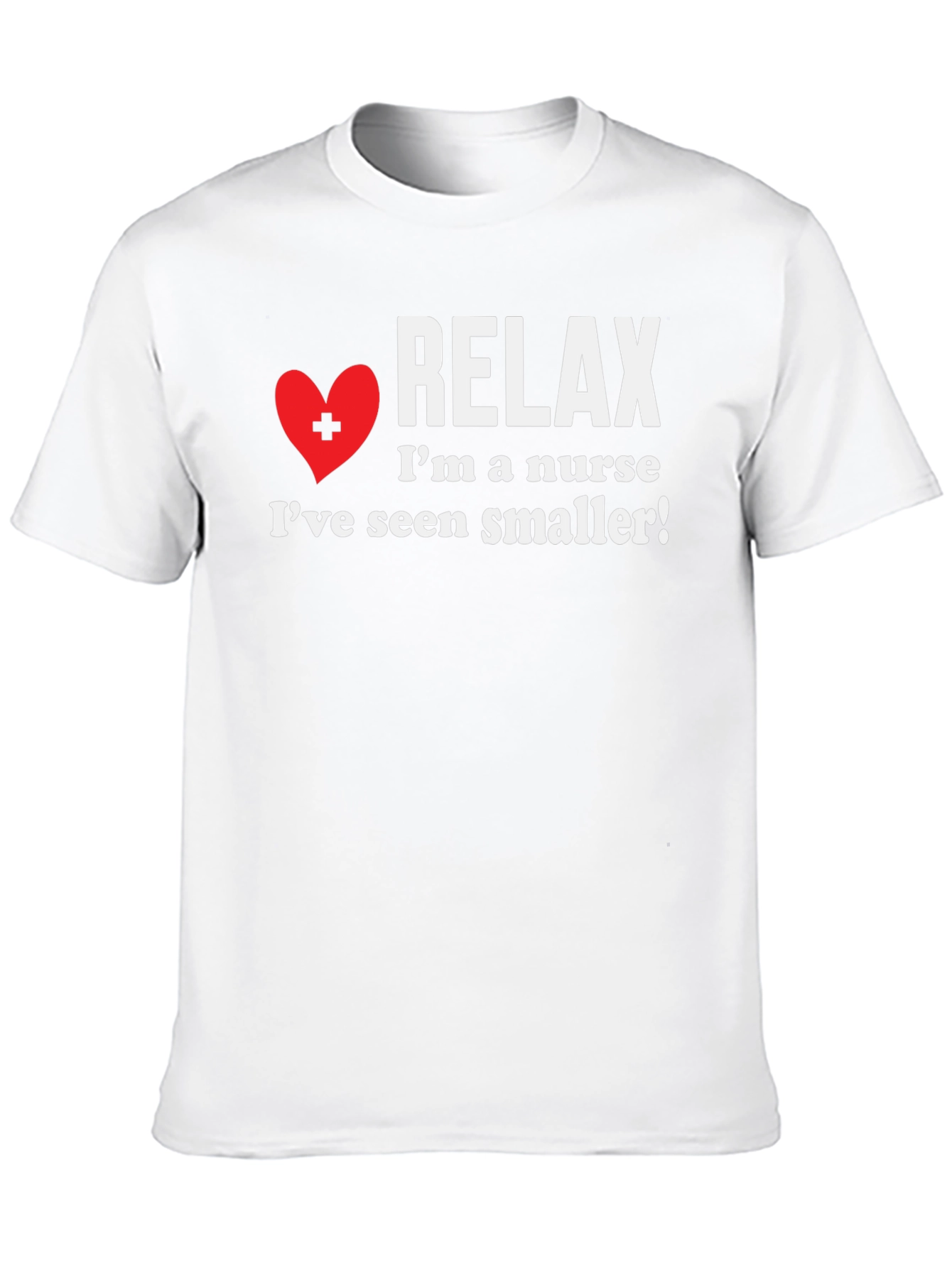 Relax Im a Nurse T-Shirt