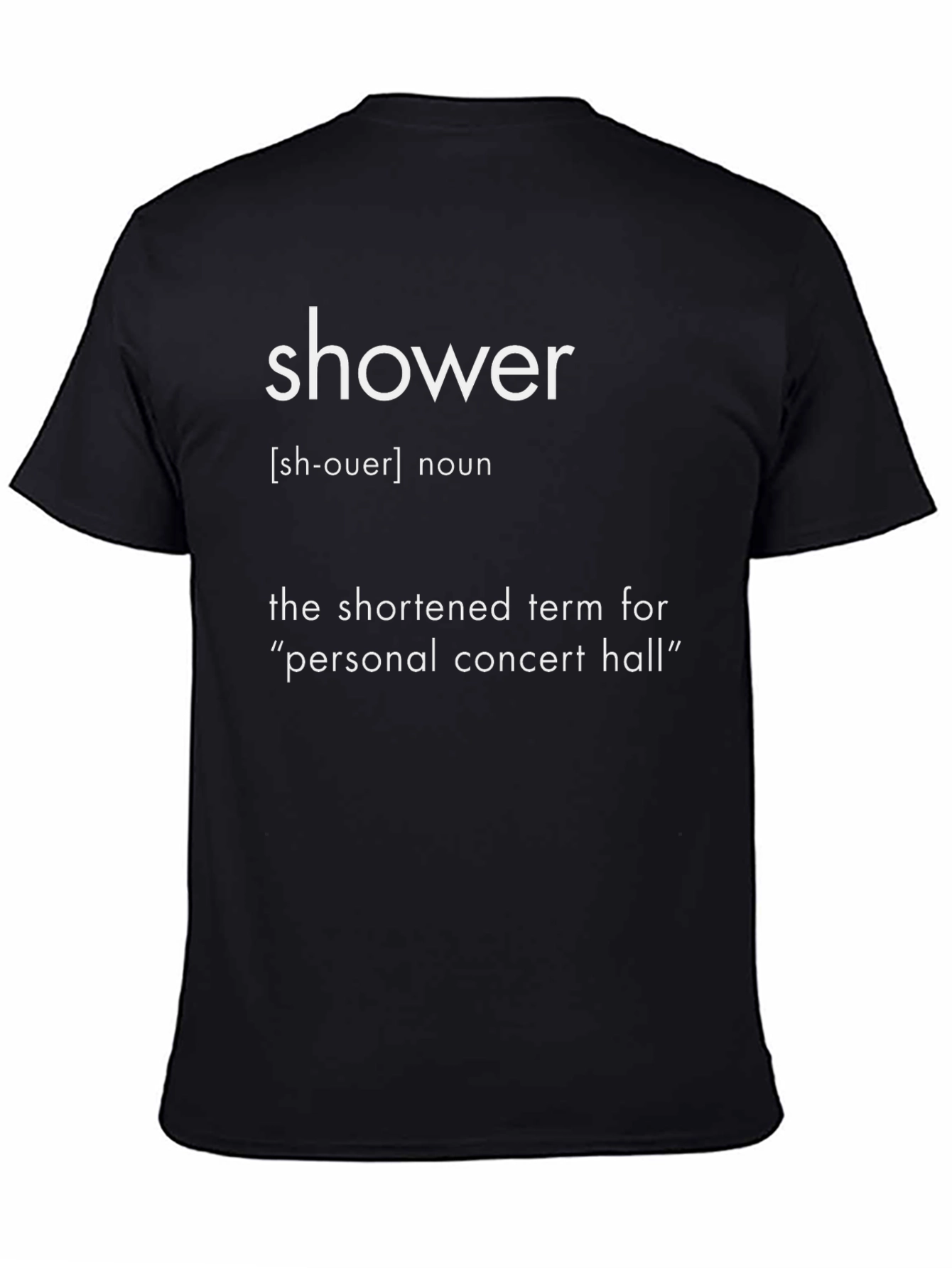 Shower Definition Graphic Tee - Personal Concert Hall T-Shirt