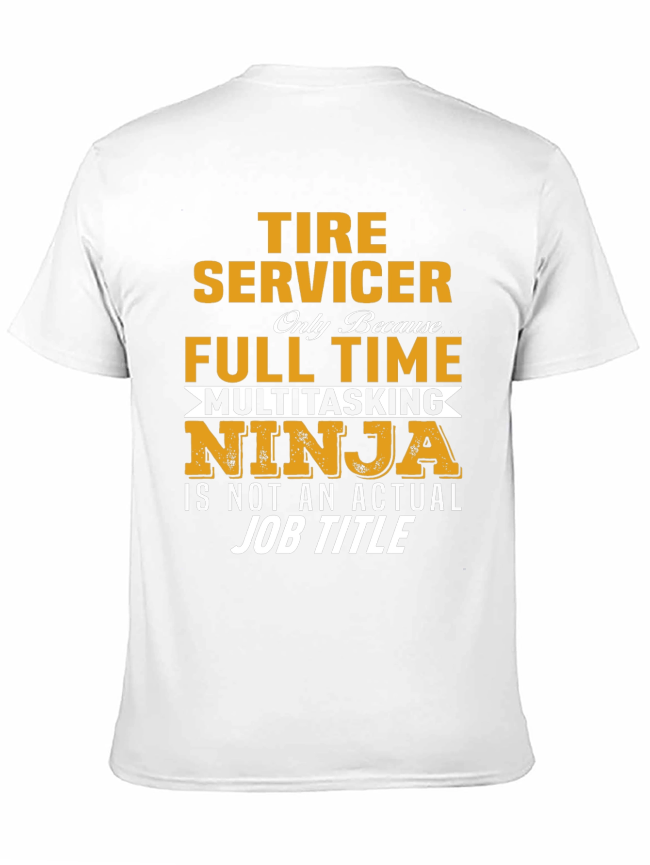 Tire Servicer Full Time T-Shirt