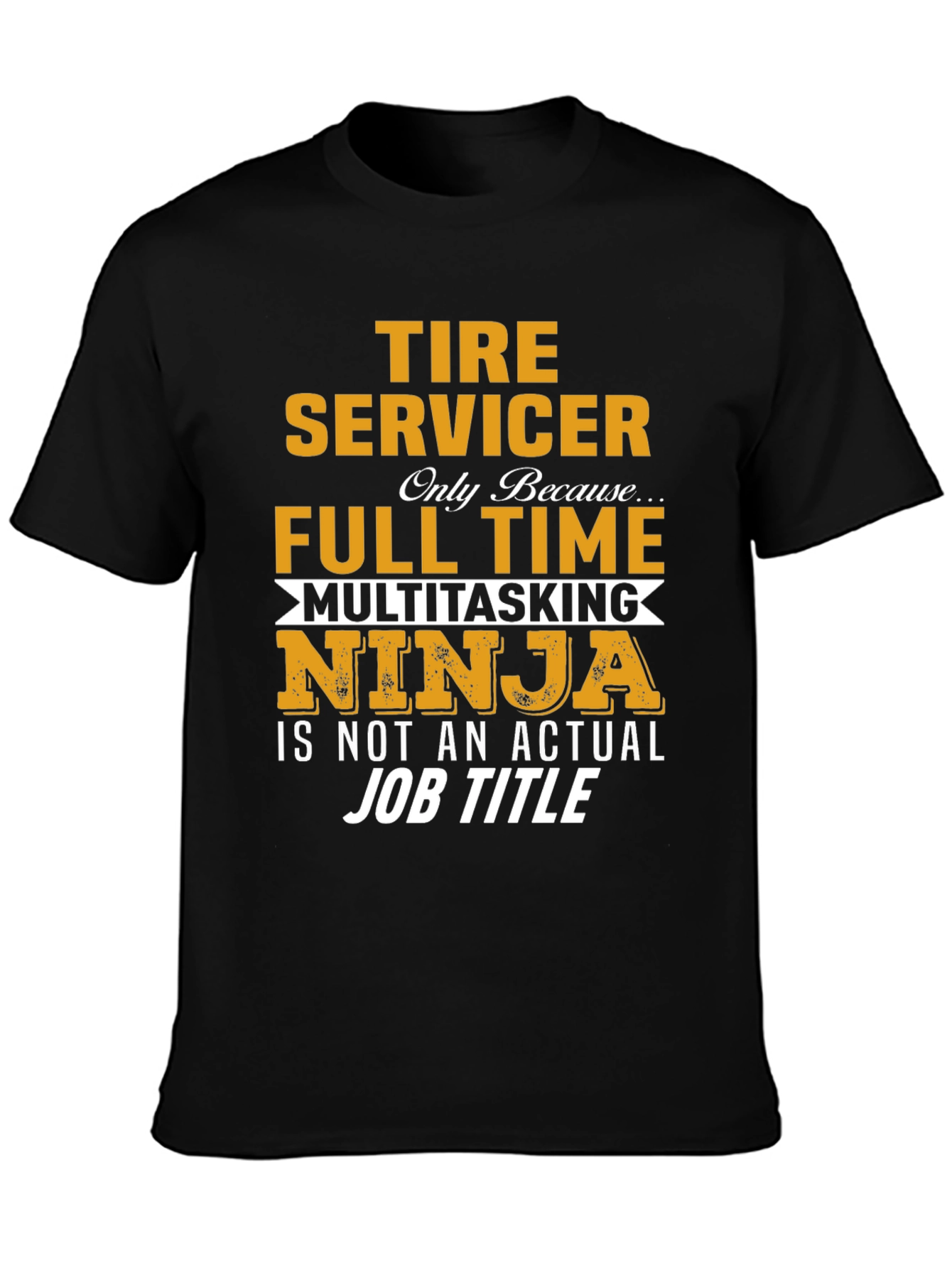 Tire Servicer Full Time T-Shirt