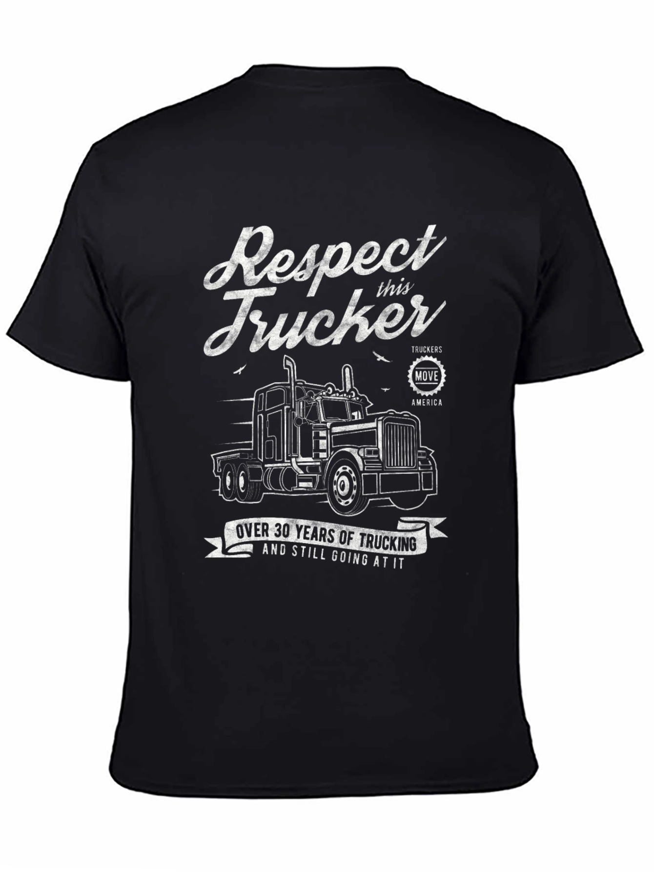 Respect Trucker T-Shirt - 30 Years of Trucking