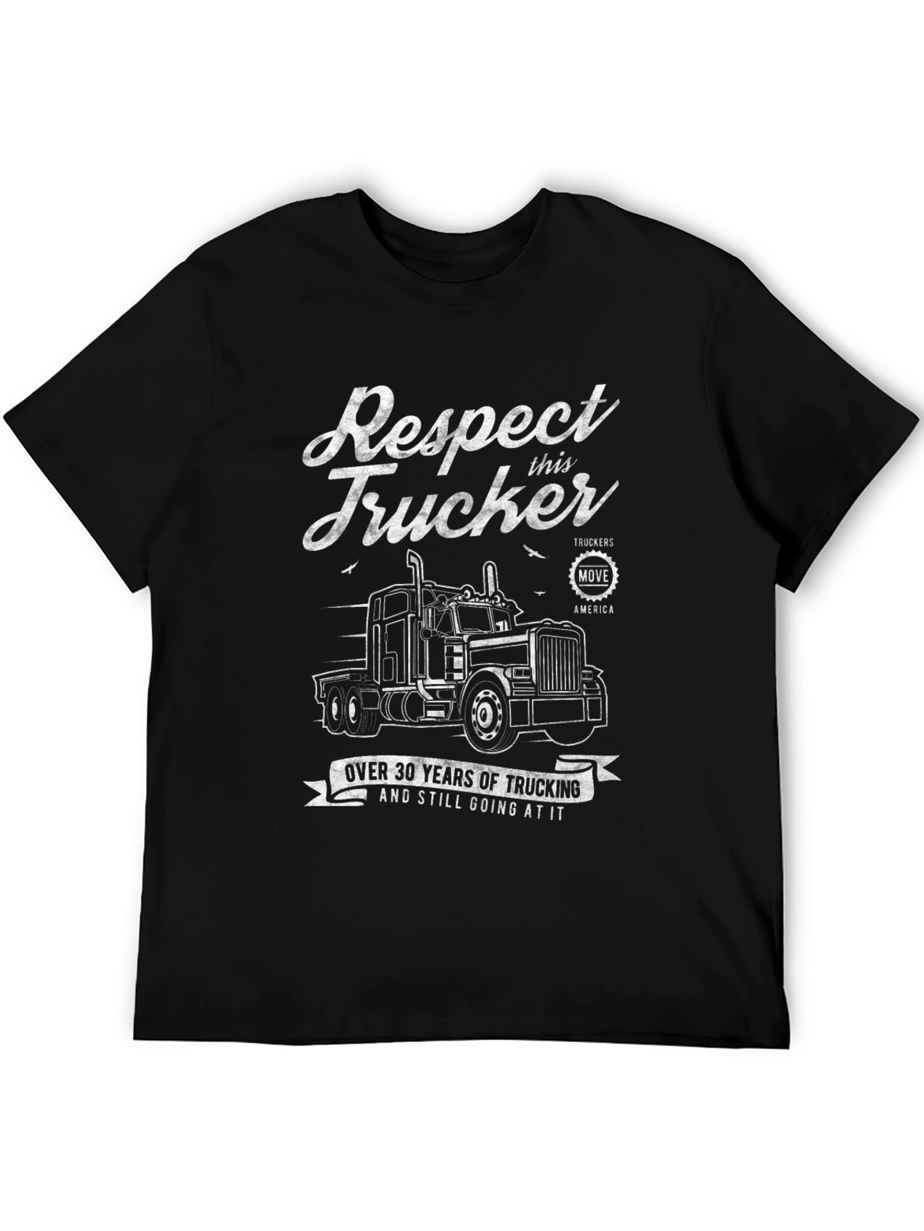 Respect Trucker T-Shirt - 30 Years of Trucking
