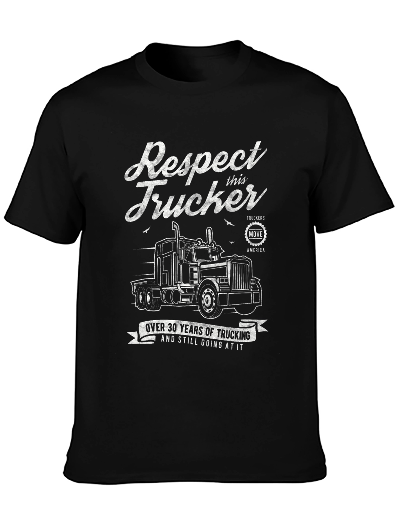 Respect Trucker T-Shirt - 30 Years of Trucking