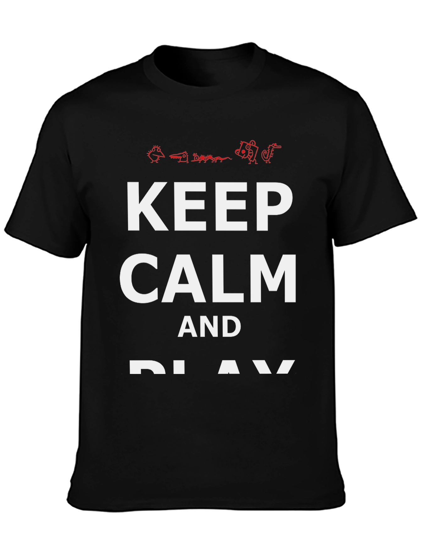 Keep Calm and Play T-Shirt - Black Cotton Tee