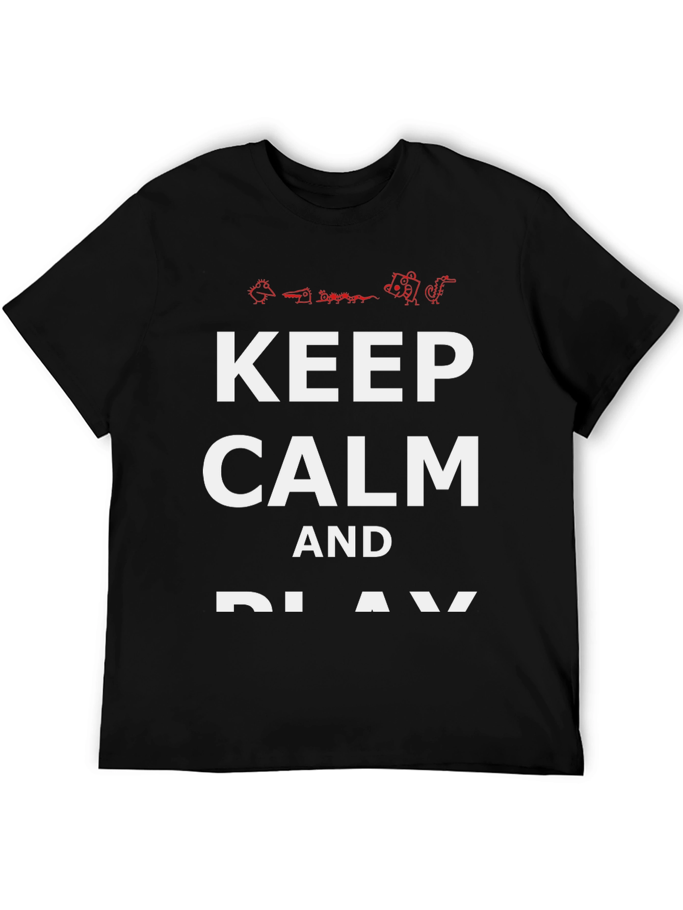 Keep Calm and Play T-Shirt - Black Cotton Tee