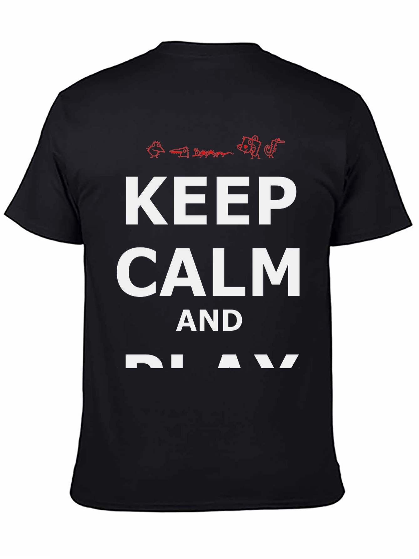 Keep Calm and Play T-Shirt - Black Cotton Tee