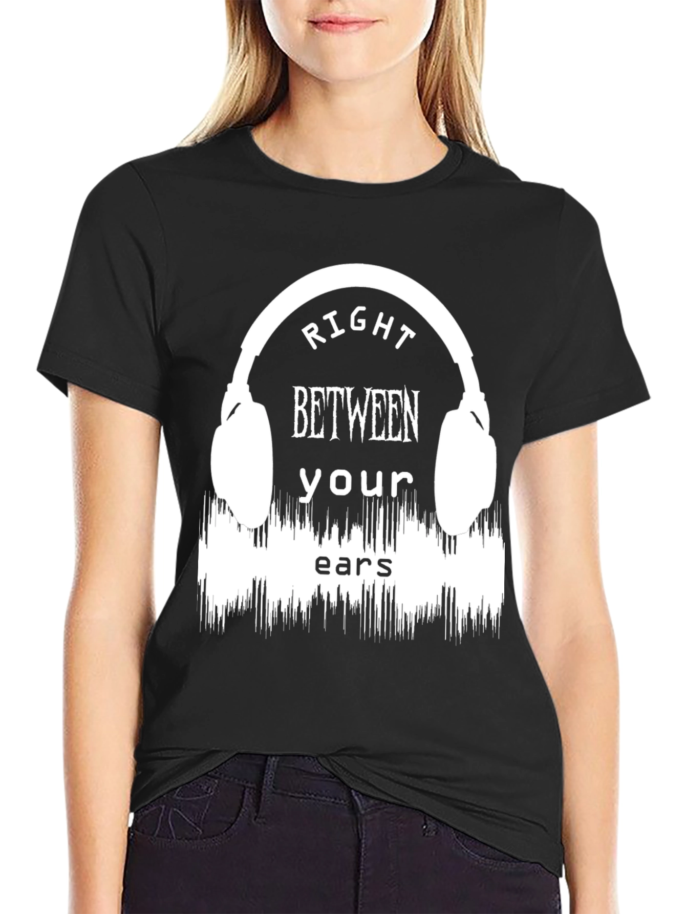 Right Between Your Ears Graphic T-Shirt