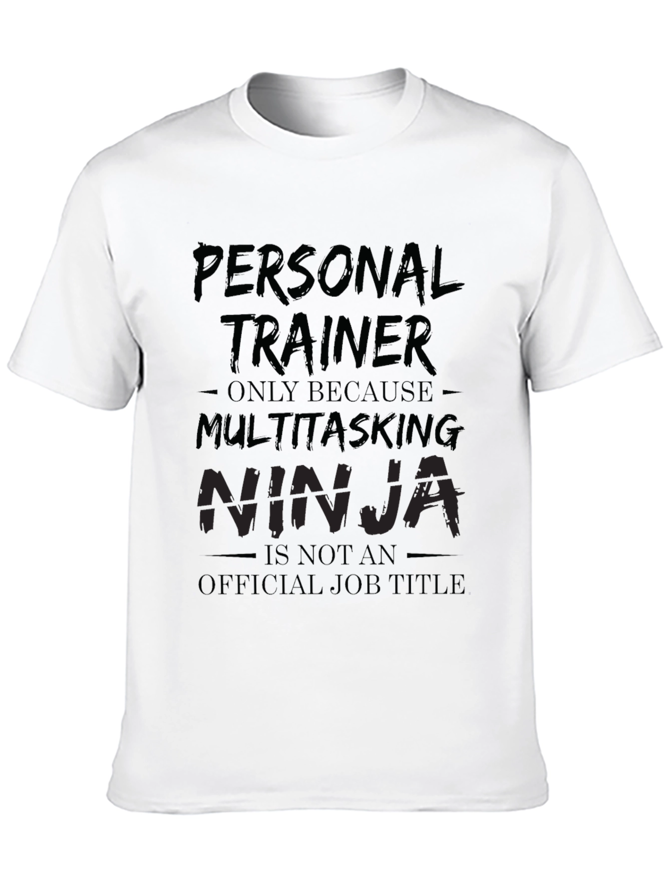 Personal Trainer Multitasking Ninja Funny T-Shirt