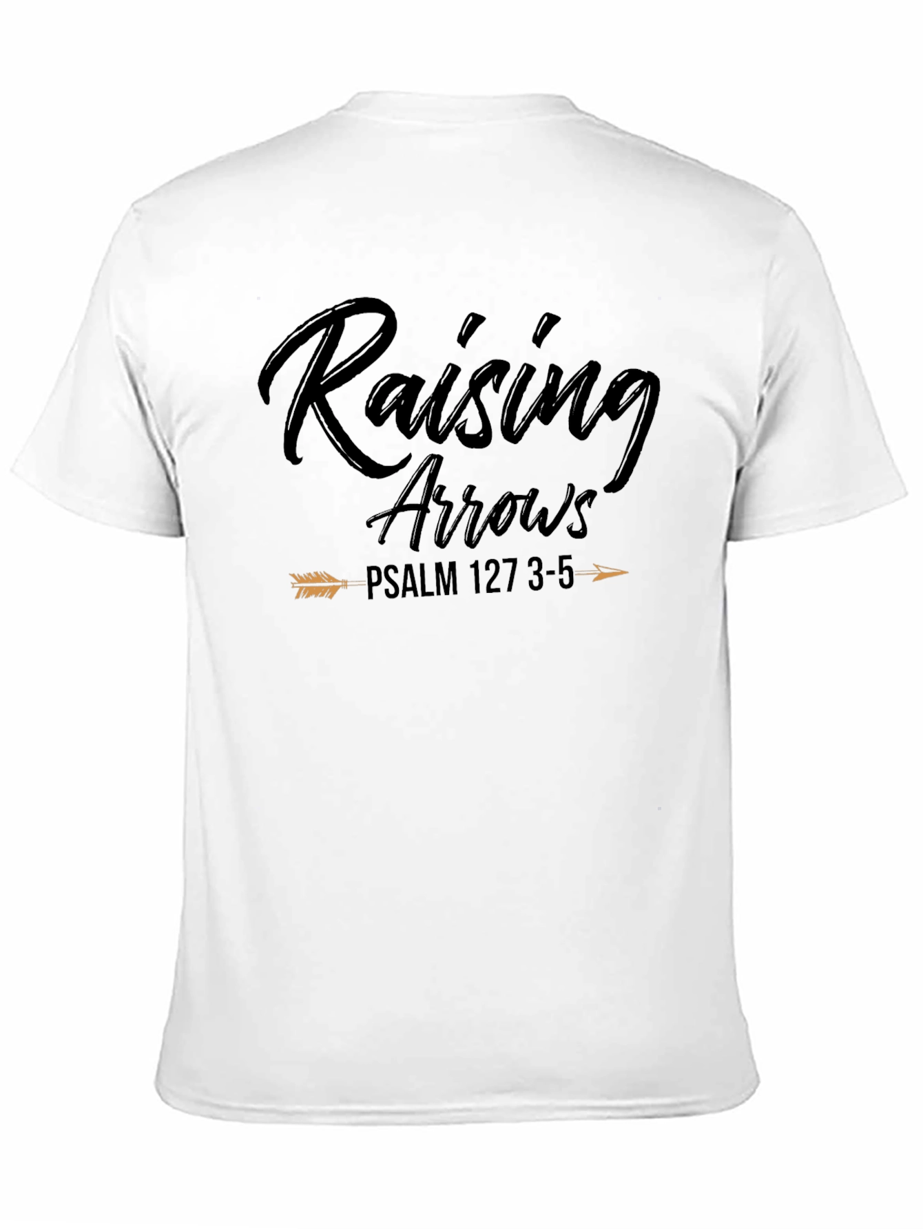 Raising Arrows Black T-Shirt Psalm 127