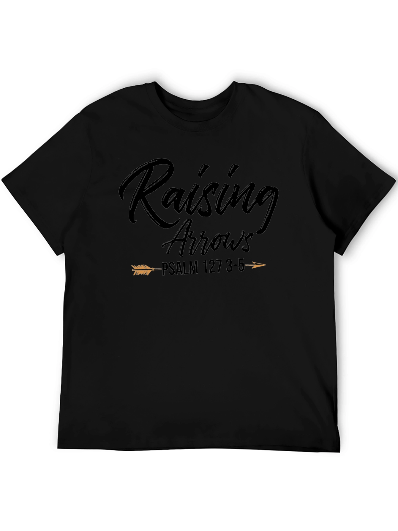 Raising Arrows Black T-Shirt Psalm 127