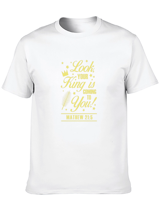 Look Your King Is Coming Christian T-Shirt