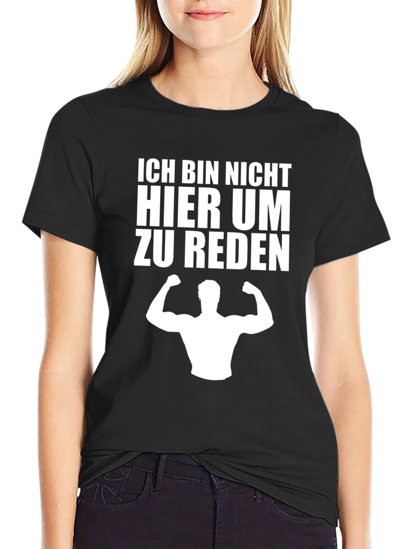 Ich Bin Nicht Hier Um Zu Reden T-Shirt