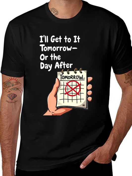 Tomorrow or the Day After T-Shirt