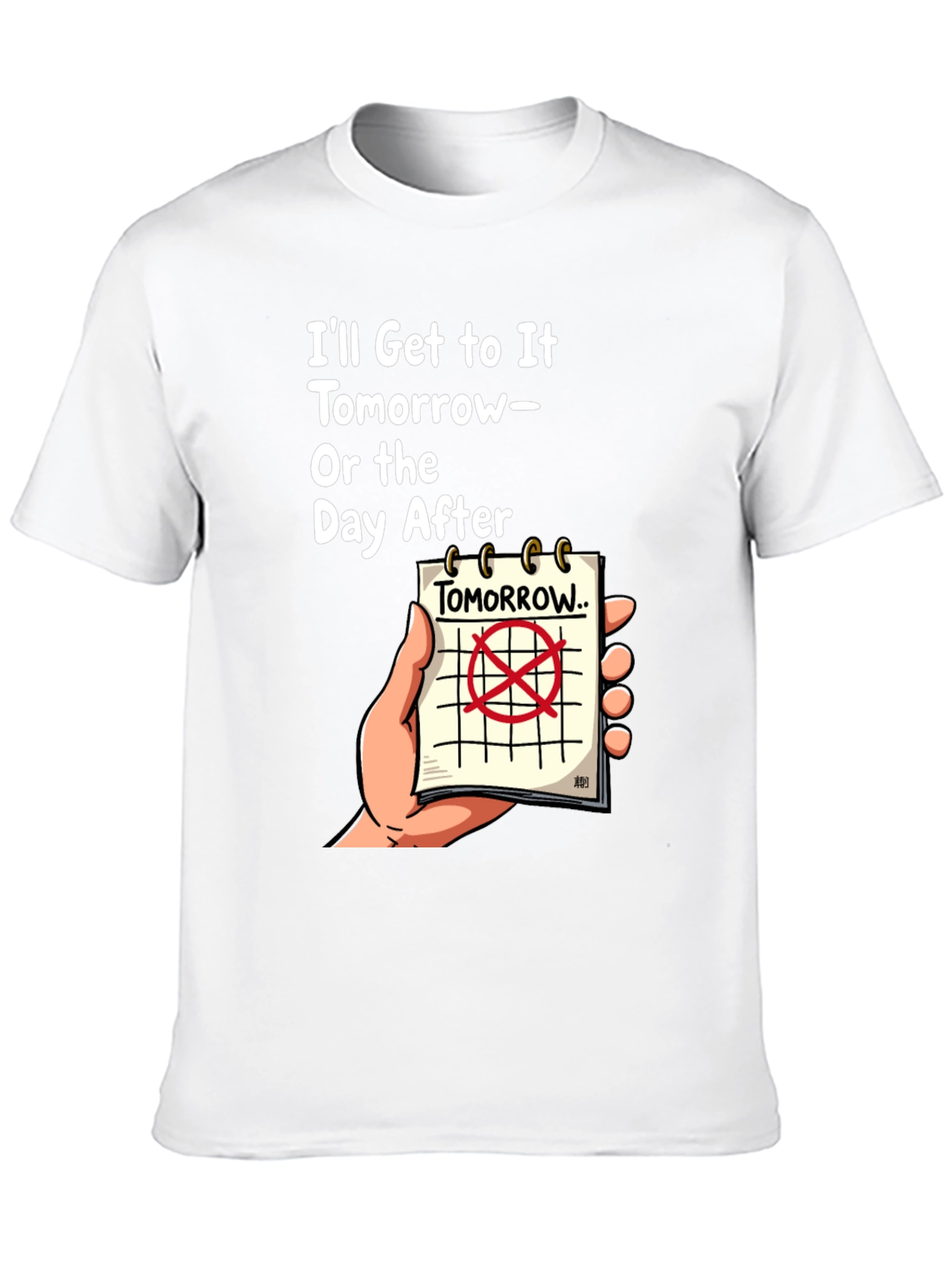 Tomorrow or the Day After T-Shirt