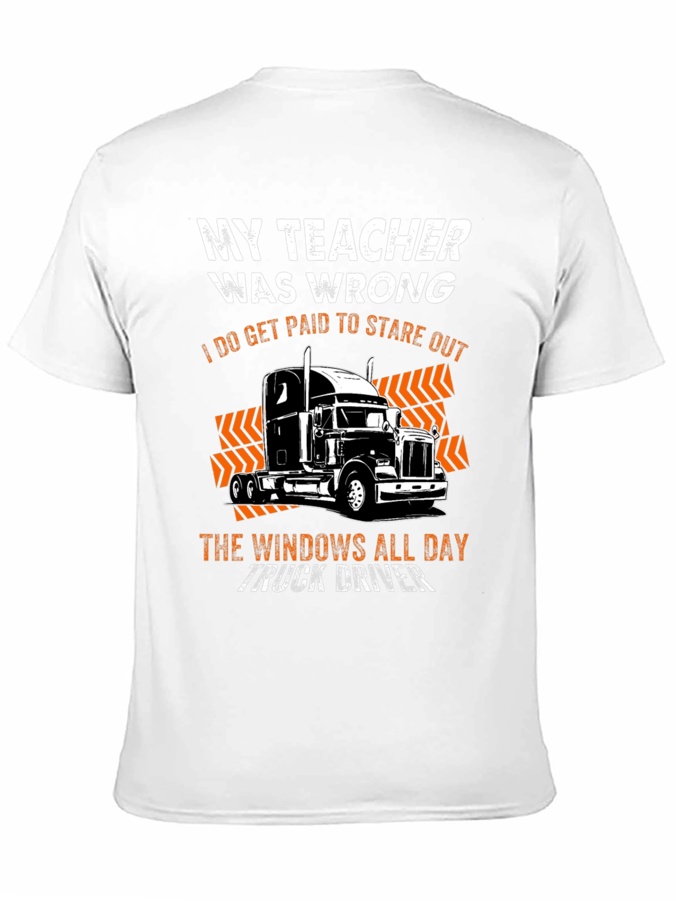 My Teacher Was Wrong Trucker T-Shirt