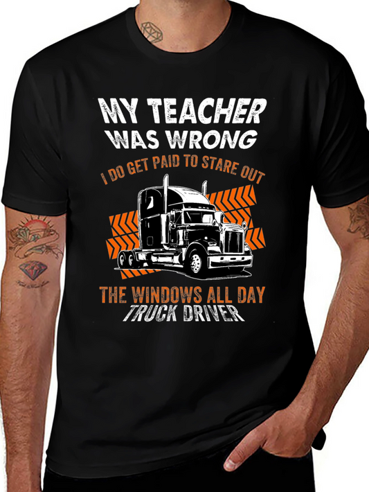 My Teacher Was Wrong Trucker T-Shirt