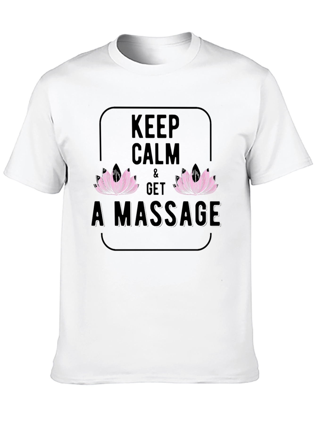 Keep Calm & Get A Massage T-Shirt