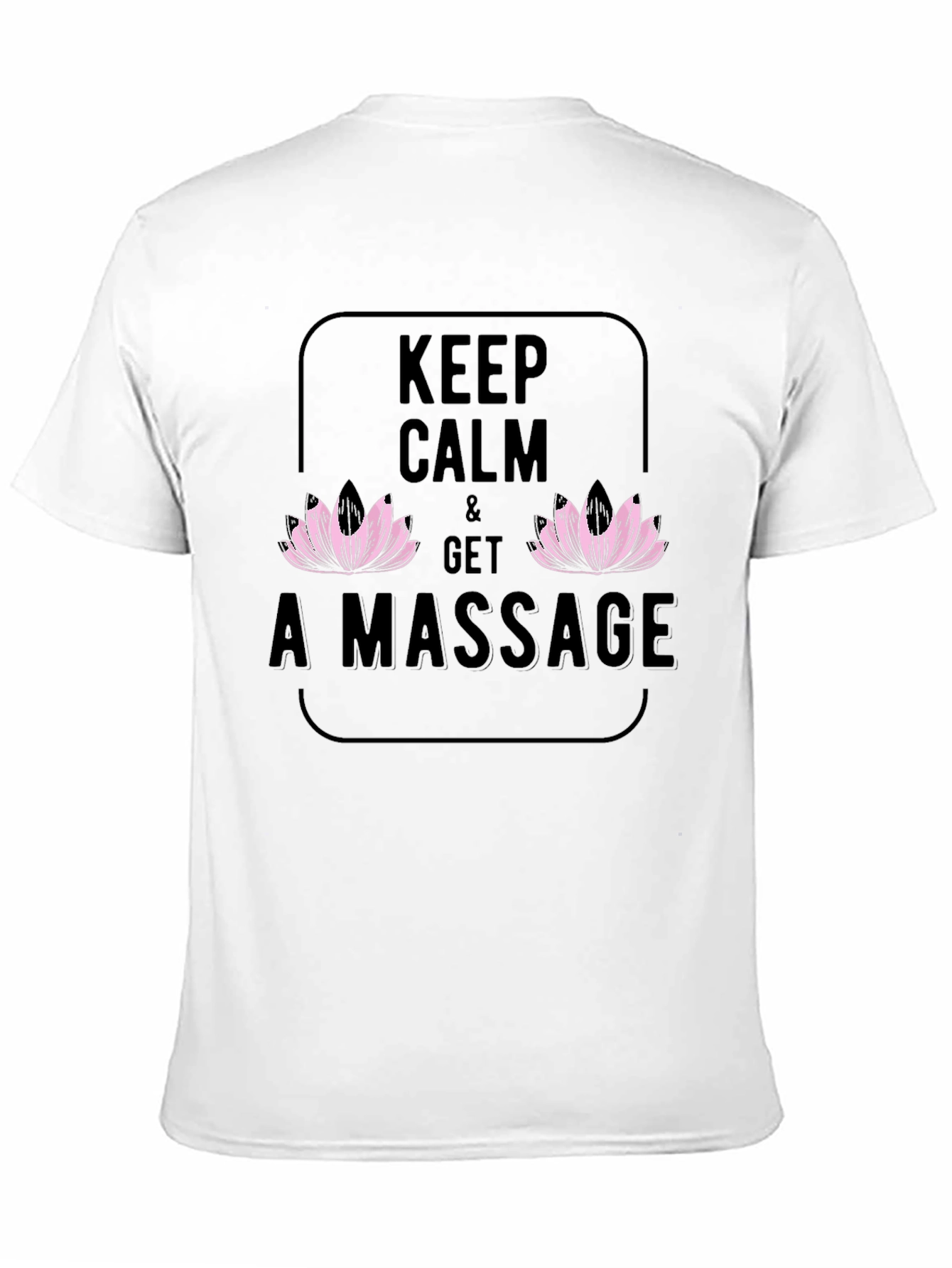 Keep Calm & Get A Massage T-Shirt