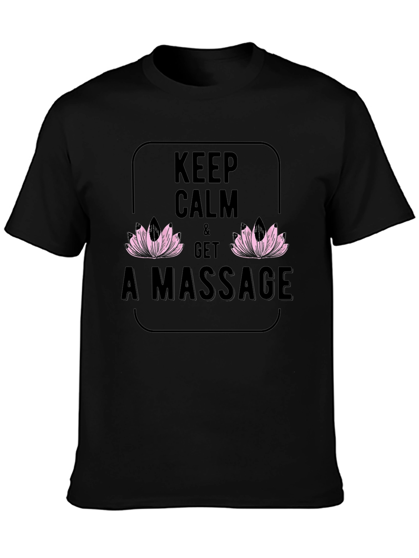 Keep Calm & Get A Massage T-Shirt