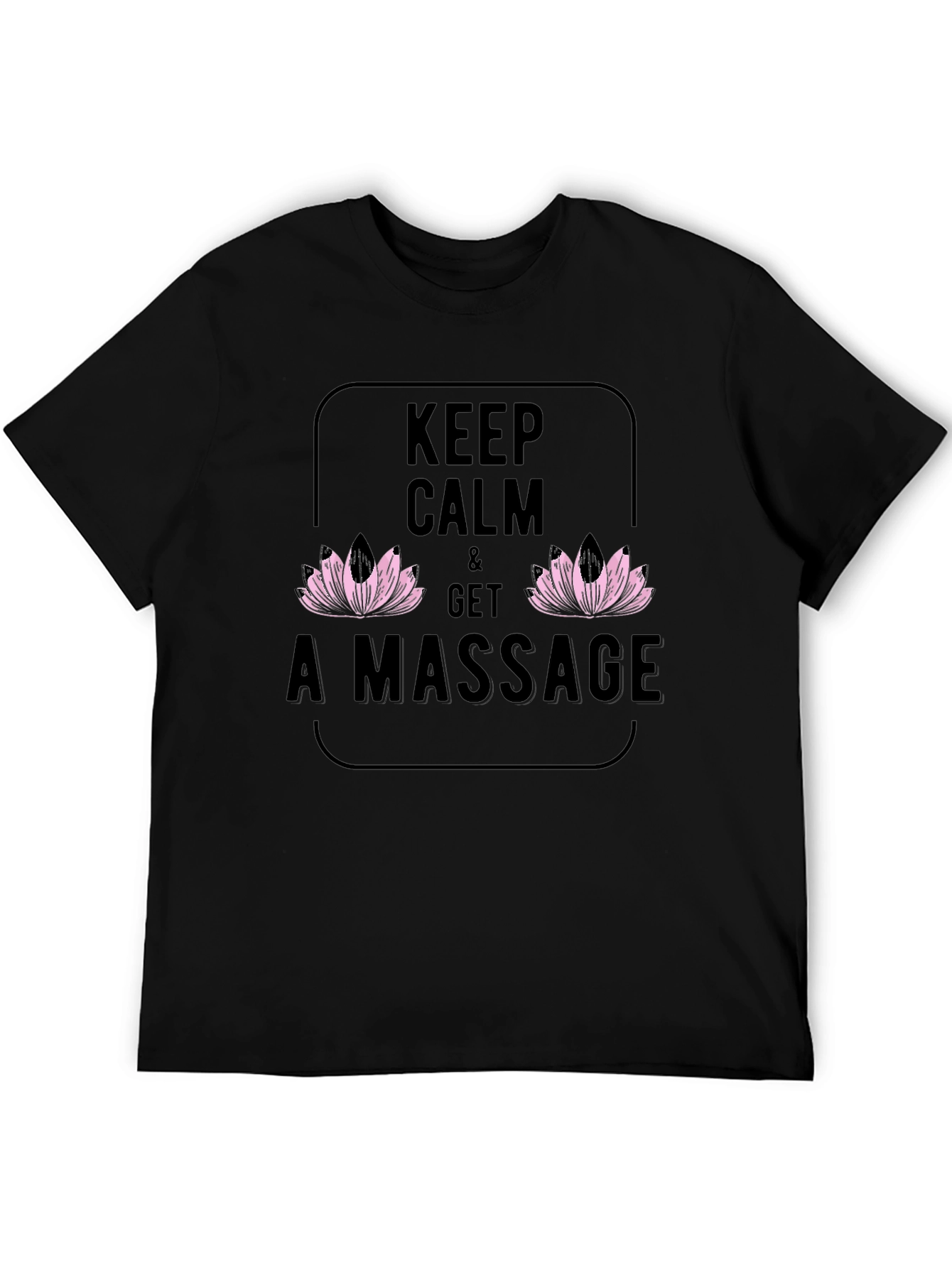 Keep Calm & Get A Massage T-Shirt