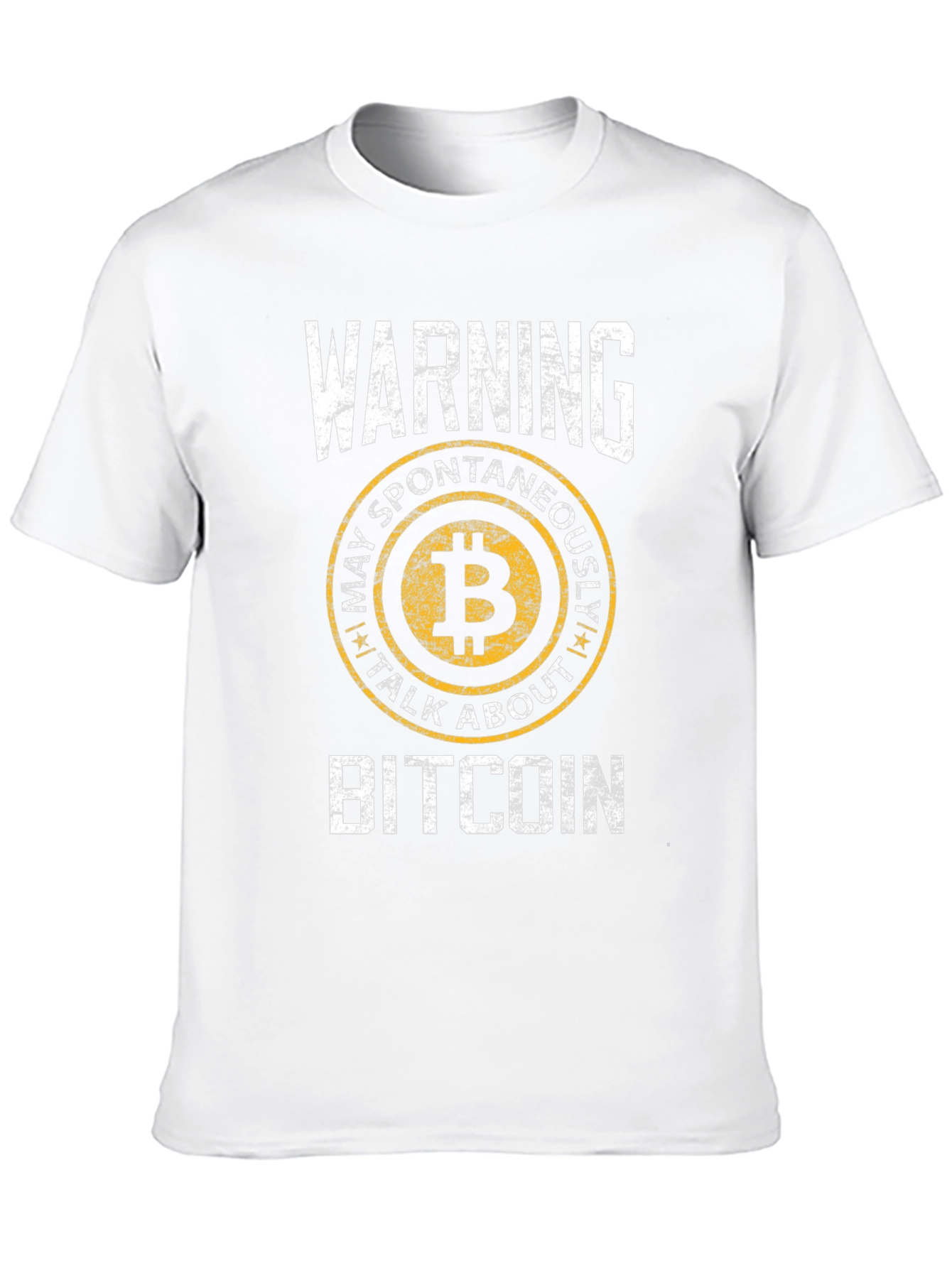 Bitcoin Warning T-Shirt - May Spontaneously Talk About Bitcoin