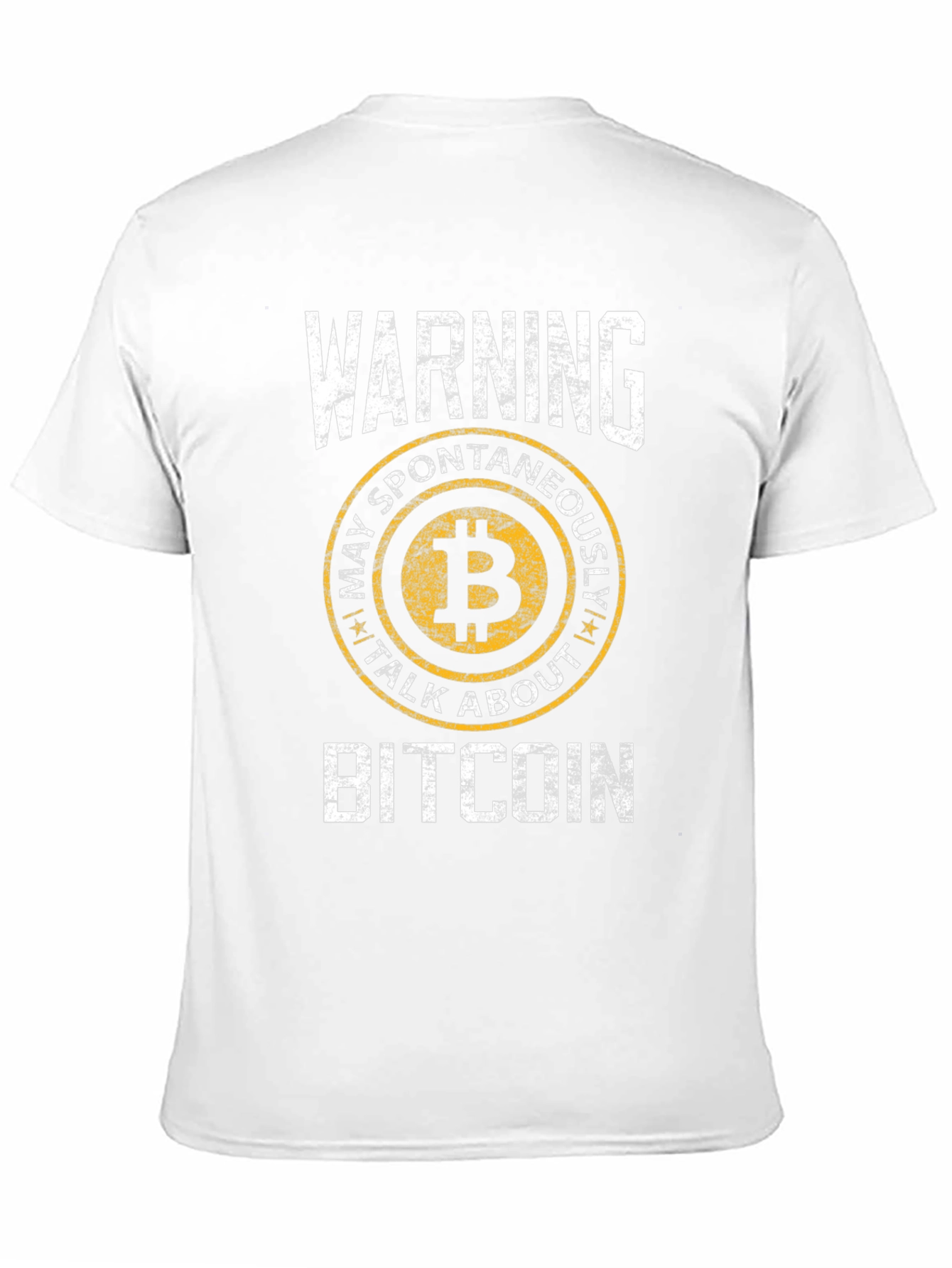 Bitcoin Warning T-Shirt - May Spontaneously Talk About Bitcoin
