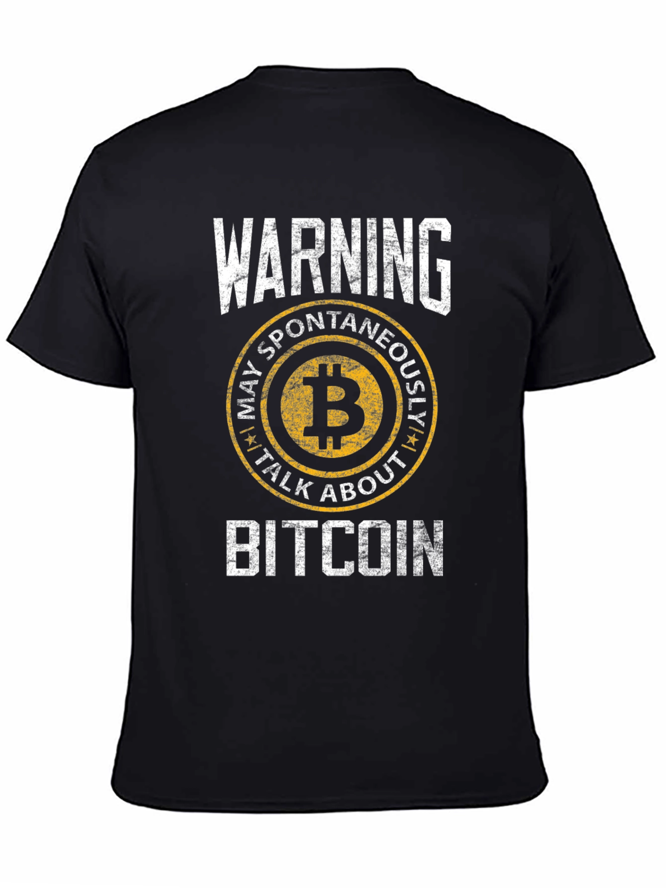 Bitcoin Warning T-Shirt - May Spontaneously Talk About Bitcoin