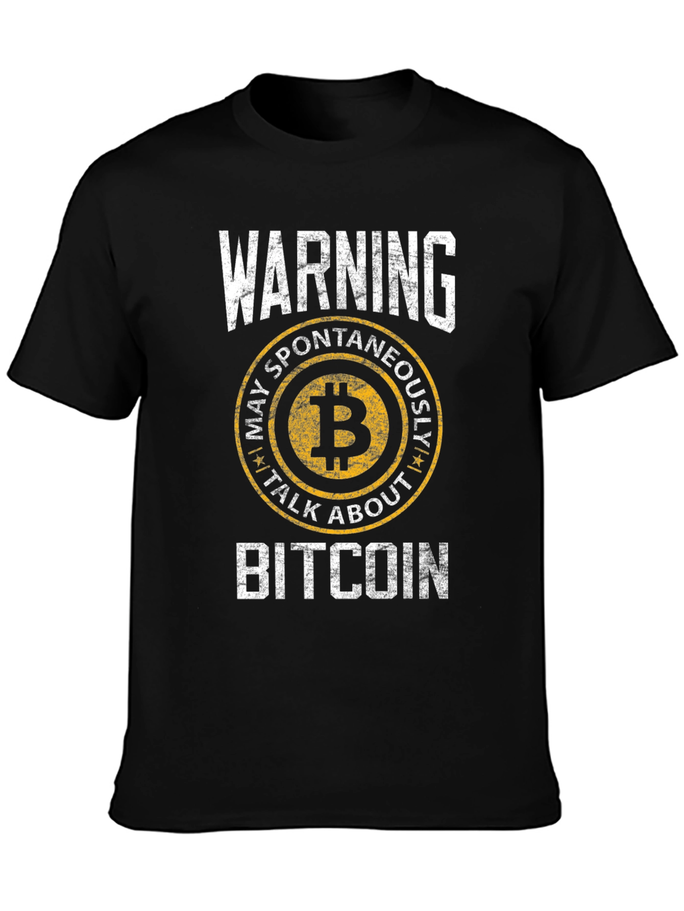 Bitcoin Warning T-Shirt - May Spontaneously Talk About Bitcoin