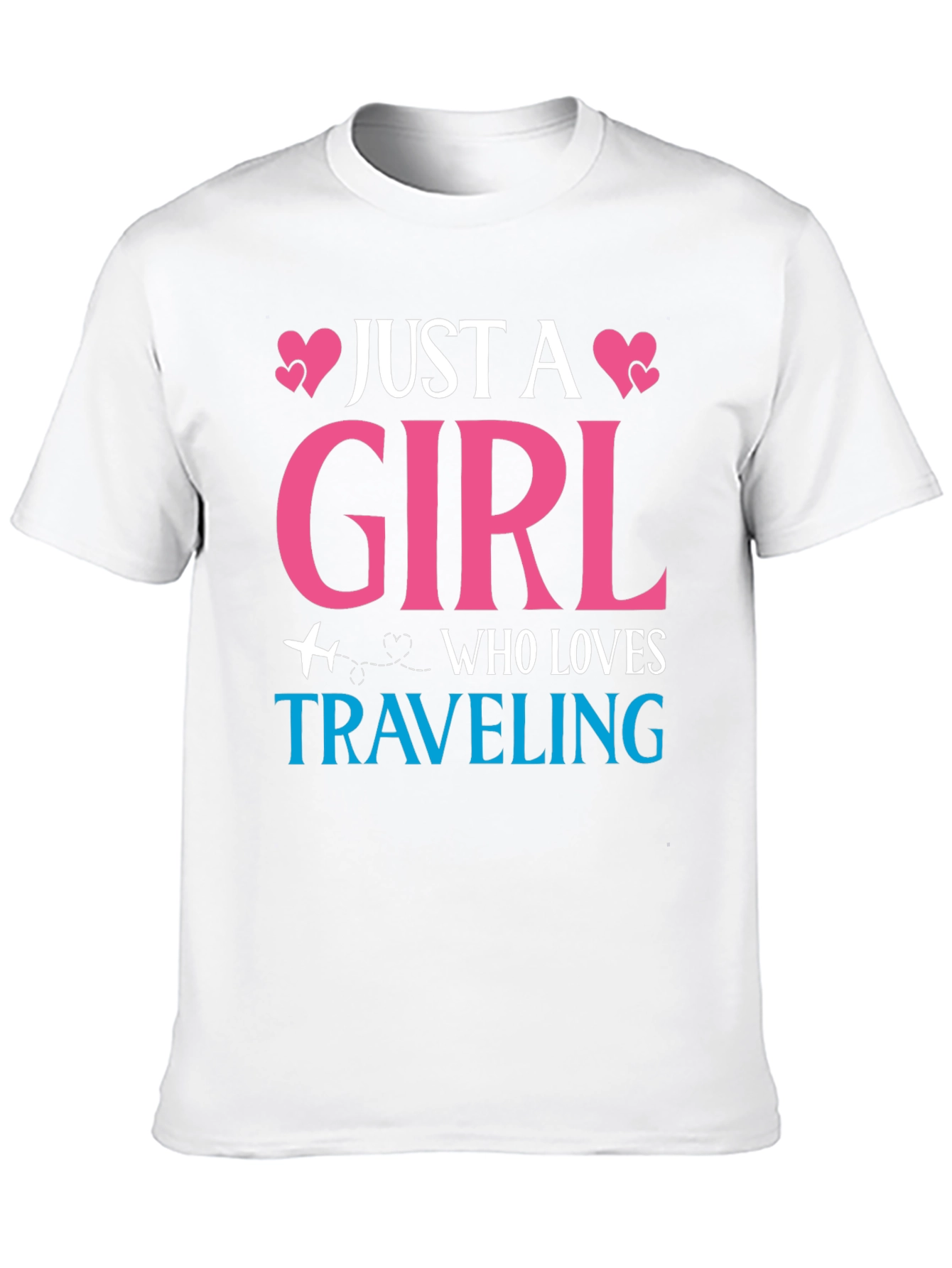 Just a Girl Who Loves Traveling T-Shirt