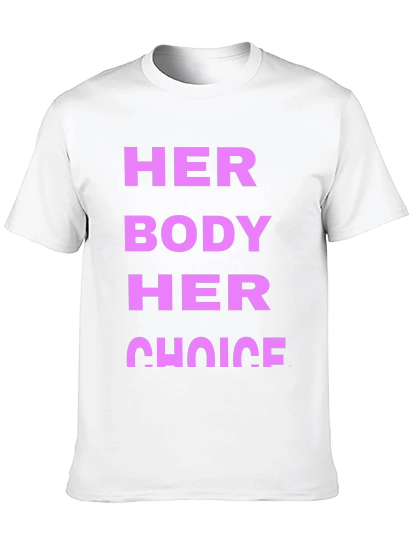 Her Body Her Choice Graphic Tee - Pro Choice