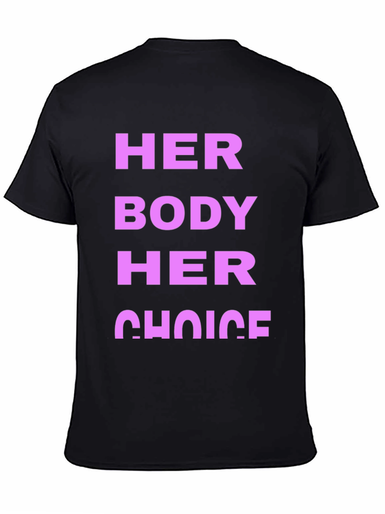 Her Body Her Choice Graphic Tee - Pro Choice