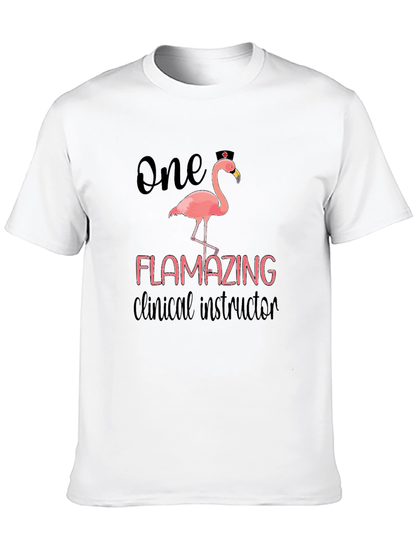 Flamazing Clinical Instructor T-Shirt