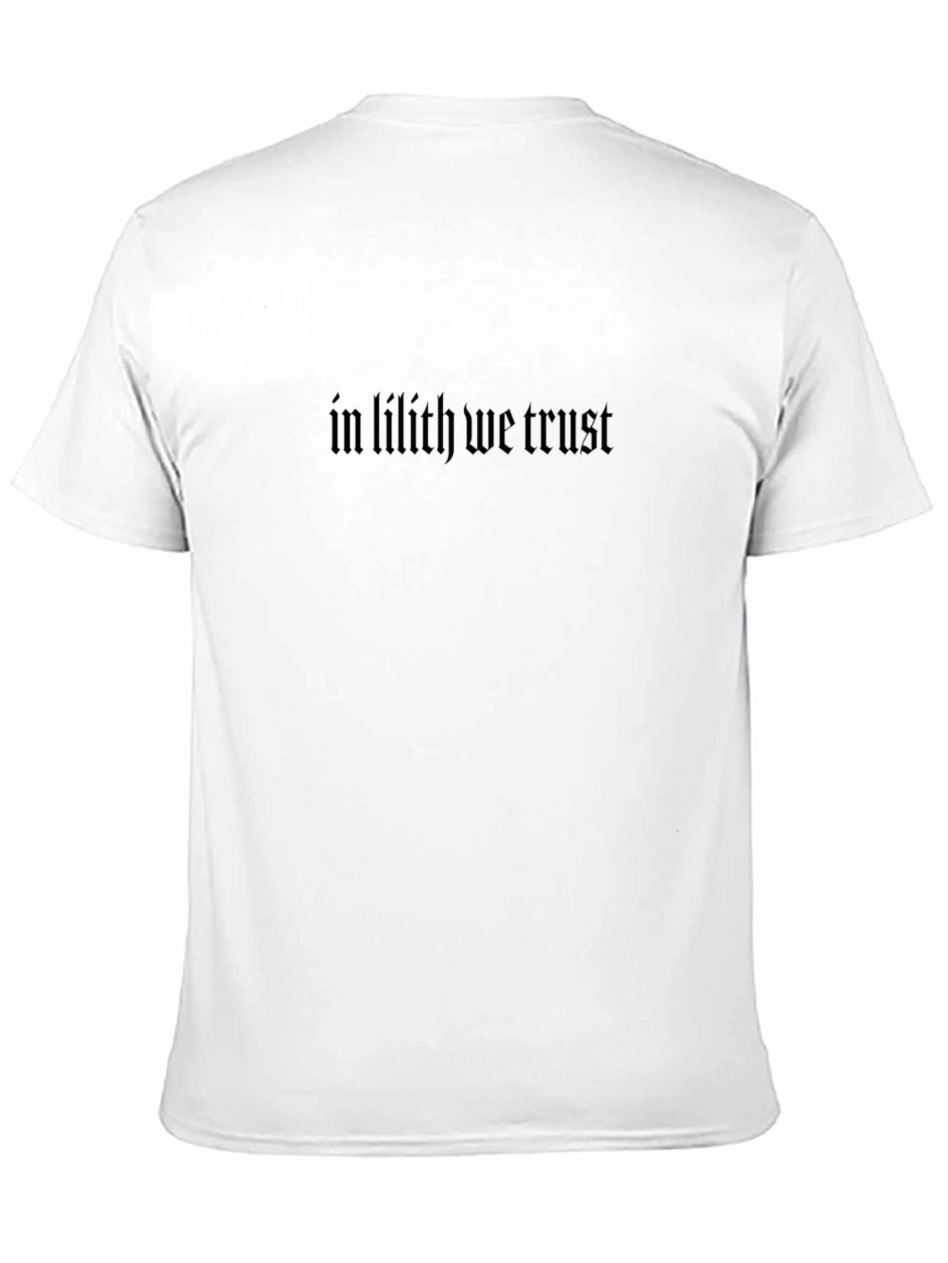 In Lilith We Trust Black Gothic T-Shirt