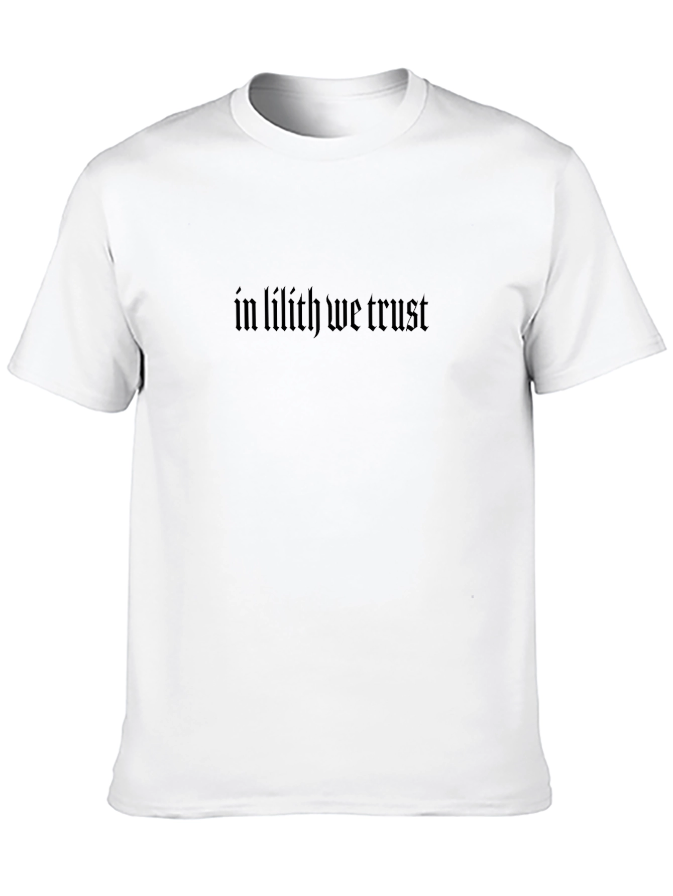 In Lilith We Trust Black Gothic T-Shirt