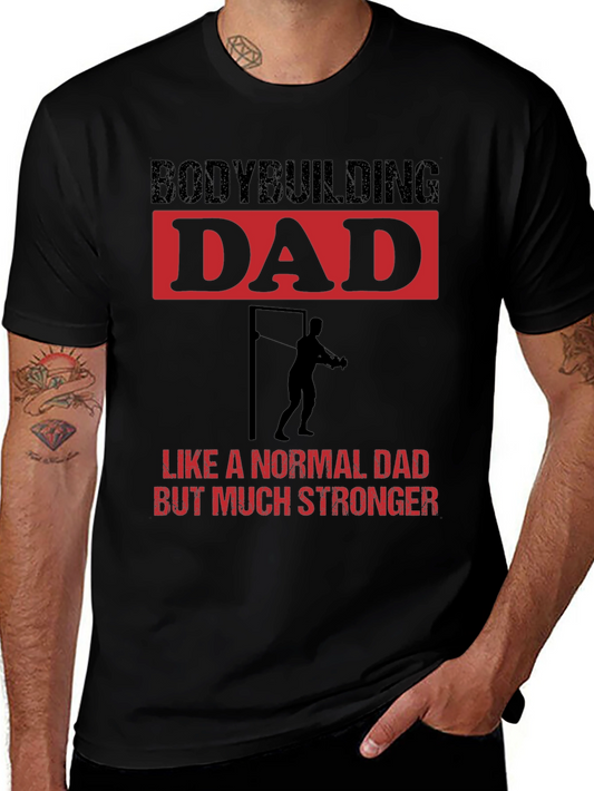 Bodybuilding Dad T-Shirt - Strong Dad Gift