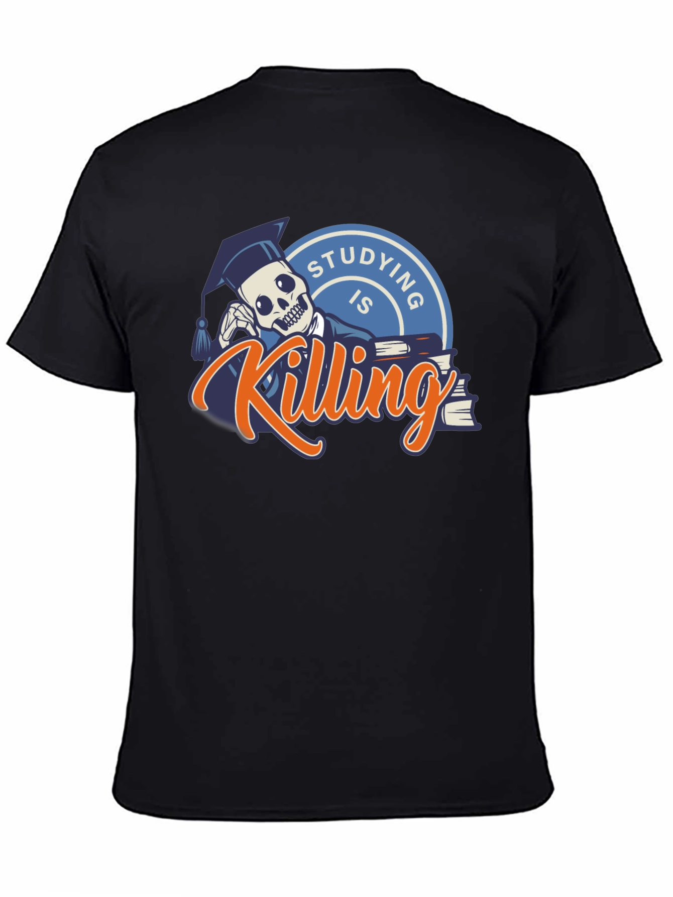Studying is Killing Me T-Shirt