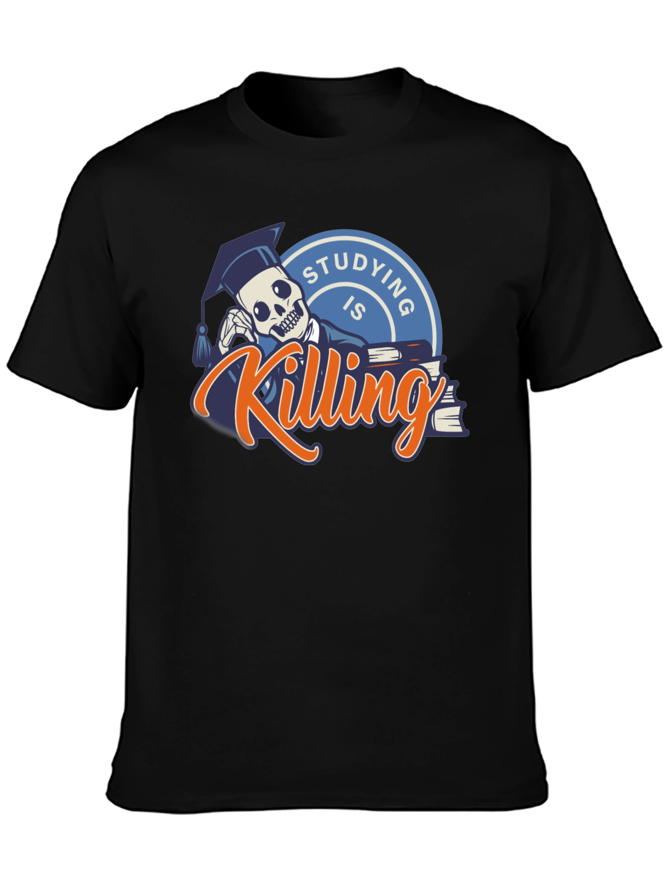 Studying is Killing Me T-Shirt